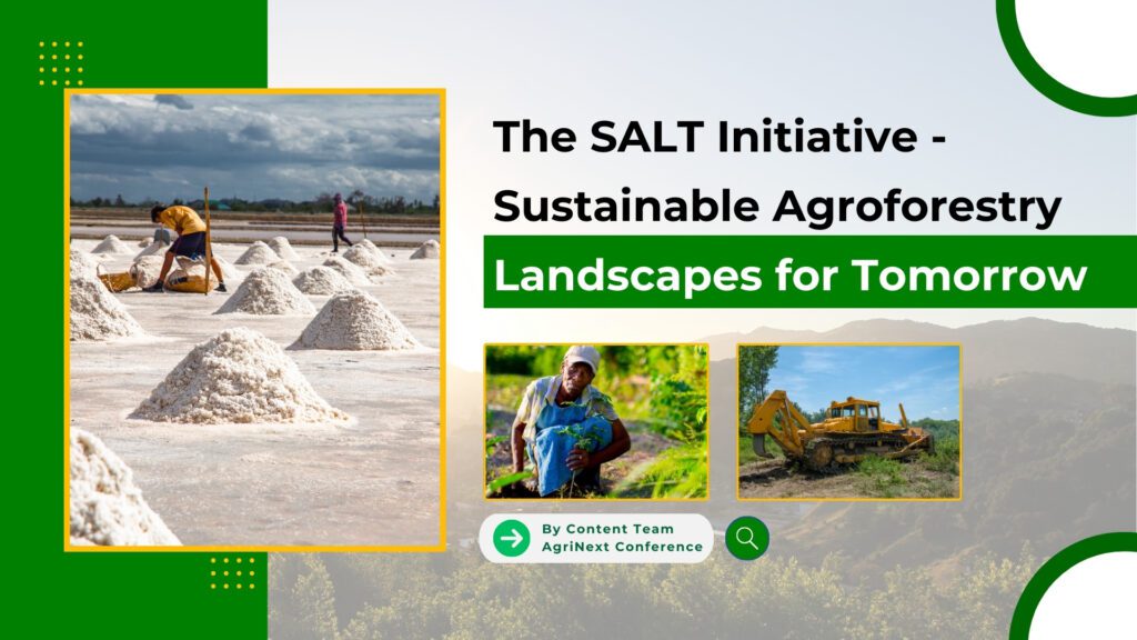 The SALT Initiative – Sustainable Agroforestry Landscapes for Tomorrow